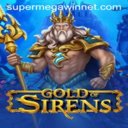 Discover the Exciting World of GoldofSirens: Unleash the SuperMegaWin