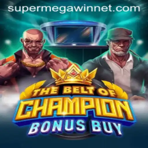Explore the Thrilling World of TheBeltOfChampionBonusBuy and its SuperMegaWin Feature